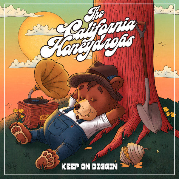 CALIFORNIA HONEYDROPS - KEEP ON DIGGIN