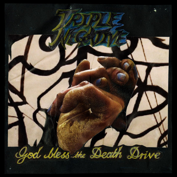 TRIPLE NEGATIVE - GOD BLESS THE DEATH DRIVE