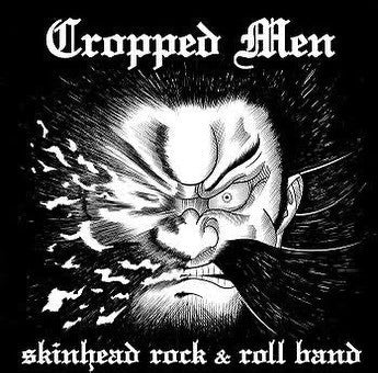 CROPPED MEN - SKINHEAD ROCK & ROLL BAND (JAPANESE IMPORT)