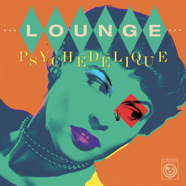 VARIOUS ARTISTS - LOUNGE PSYCHEDELIQUE (MINT GREEN VINYL) (2LP)