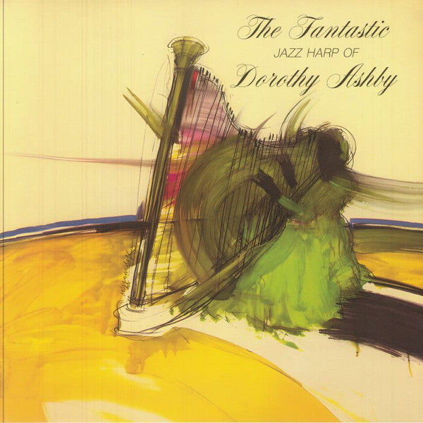 ASHBY,DOROTHY - FANTASTIC JAZZ HARP OF DOROTHY ASHBY