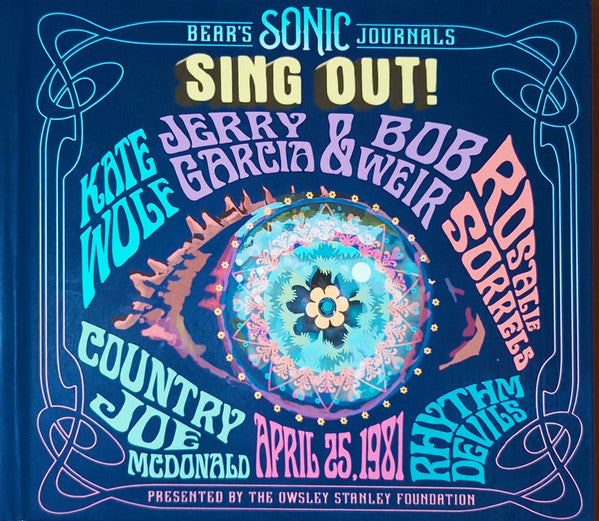 VARIOUS ARTISTS - BEAR'S SONIC JOURNALS: SING OUT! (BERKELEY COMMUNITY THEATER, 4/25/1981) (MEDIA BOOK/3CD)
