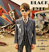 BLACK EYED SONS - COWBOYS IN PINSTRIPED SUITS