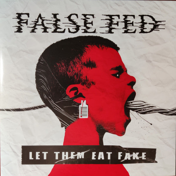 FALSE FED - LET THEM EAT FAKE