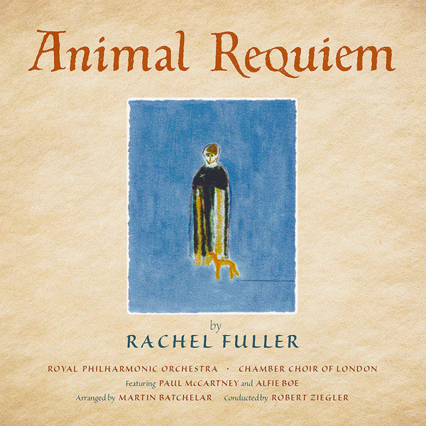 BATCHELAR,MARTIN - RACHEL FULLER: ANIMAL REQUIEM