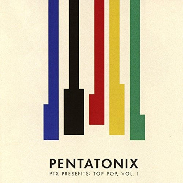 PENTATONIX - PTX PRESENTS: TOP POP VOL.1