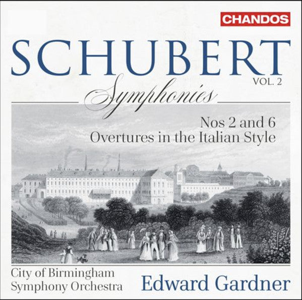 CITY OF BIRMINGHAM SYMPHONY ORCHESTRA - SCHUBERT: SYMPHONIES, VOL. 2