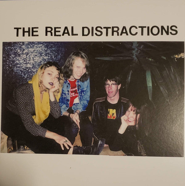 REAL DISTRACTIONS - THE REAL DISTRACTIONS