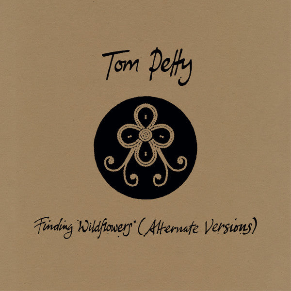 PETTY TOM - FINDING WILDFLOWERS (ALTERNATE VERSIONS)