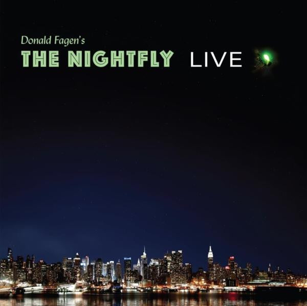 FAGEN,DONALD - DONALD FAGEN'S THE NIGHTFLY LIVE