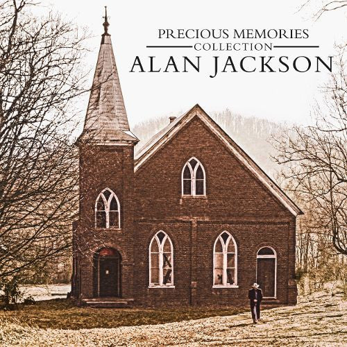 JACKSON,ALAN - PRECIOUS MEMORIES COLLECTION
