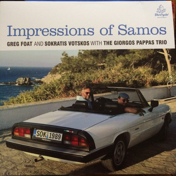 FOAT GREG & SOKRATIS VOTSKOS WITH THE GIORGOS PAPPAS TRIO - IMPRESSIONS OF SAMOS