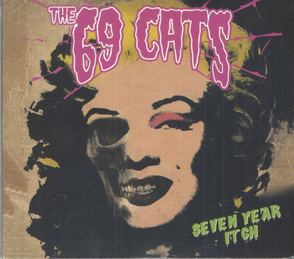 69 CATS; JYRKI 69; RAT SCABIES; KIM NEKROMAN - SEVEN YEAR ITCH