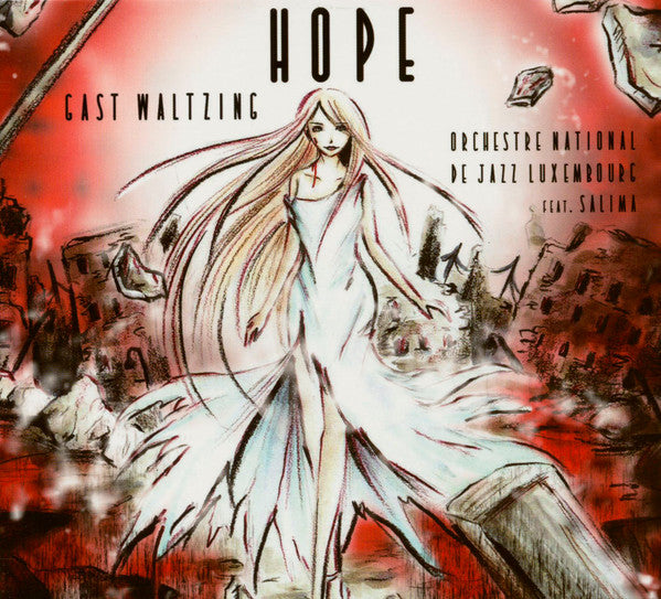 GAST WALTZING & ORCHESTRE NATIONAL DE JAZZ LUXEMBOURG FEAT. SALIMA - HOPE