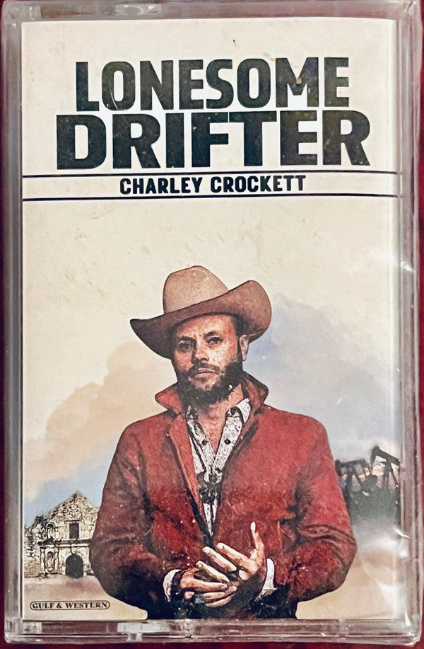 CROCKETT,CHARLEY - LONESOME DRIFTER