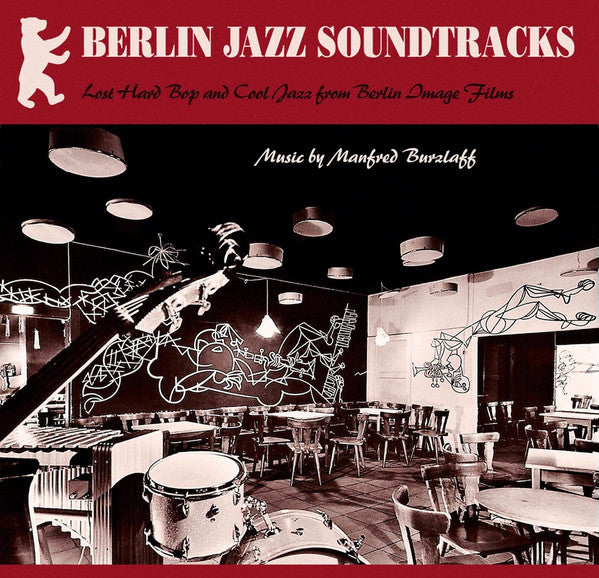 BURZLAFF,MANFRED - BERLIN JAZZ SOUNDTRACKS