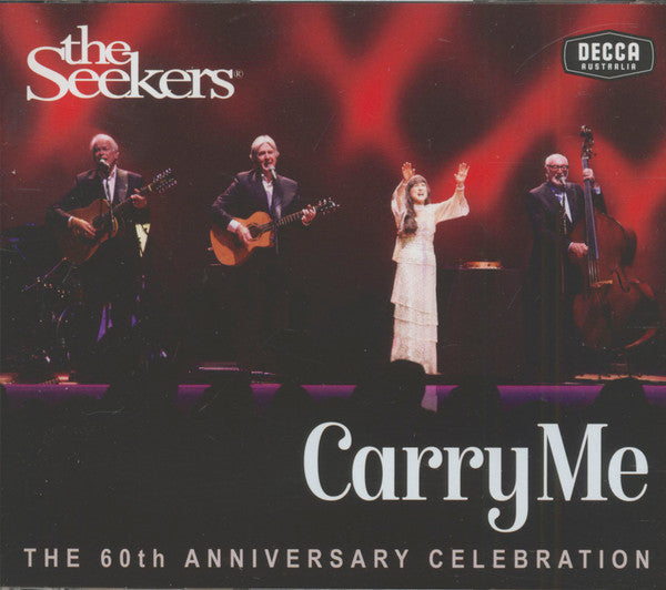 SEEKERS - CARRY ME (THE SEEKERS 60TH ANNIVERSARY)
