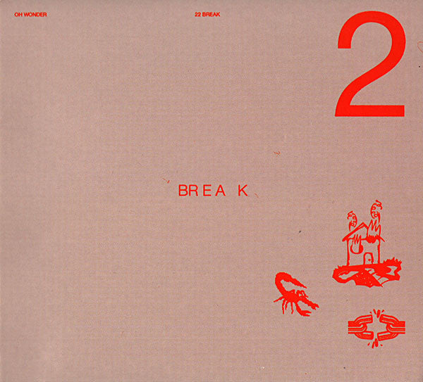 OH WONDER - 22 BREAK