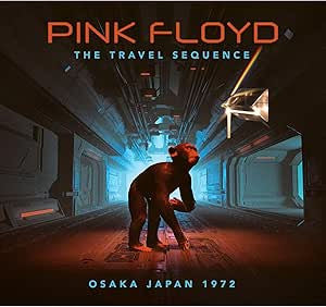 PINK FLOYD - TRAVEL SEQUENCE - LIVE IN JAPAN 1972