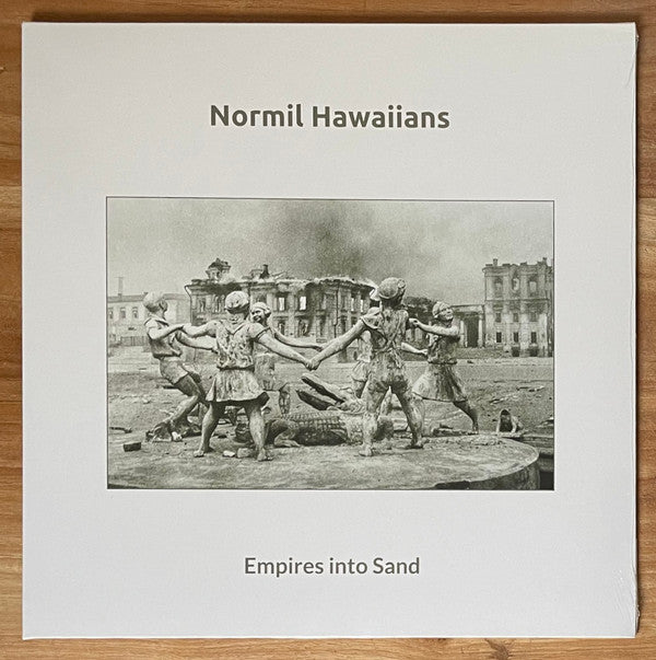 NORMIL HAWAIIANS - EMPIRES INTO SAND