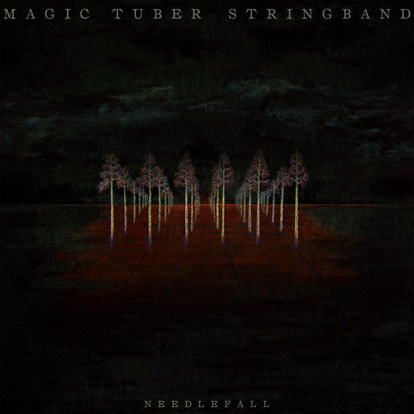 MAGIC TUBER STRINGBAND - NEEDLEFALL