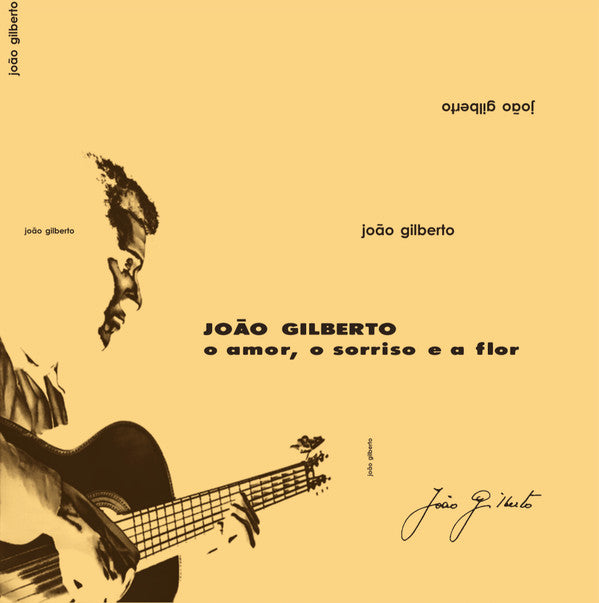 GILBERTO,JOAO - O AMOR, O SORRISO E A FLOR