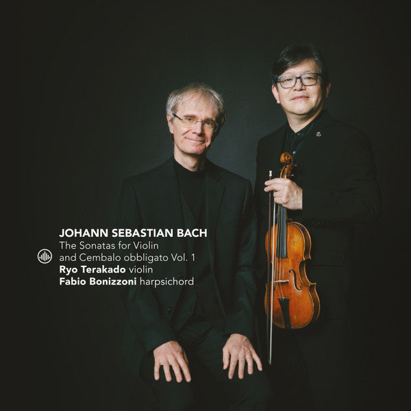 TERAKADO,RYO; FABIO BONIZZONI - BACH: THE SONATAS FOR VIOLIN & CEMBALO OBBLIGATO, VOL. 1