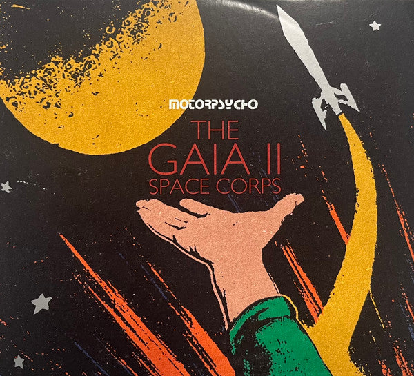 MOTORPSYCHO - GAIA II SPACE CORPS