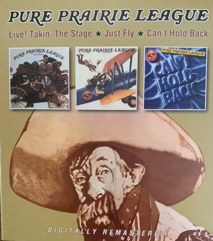 PURE PRAIRIE LEAGUE - LIVE! TAKIN THE STAGE / JUST FLY / CAN'T HOLD BACK (2CD)