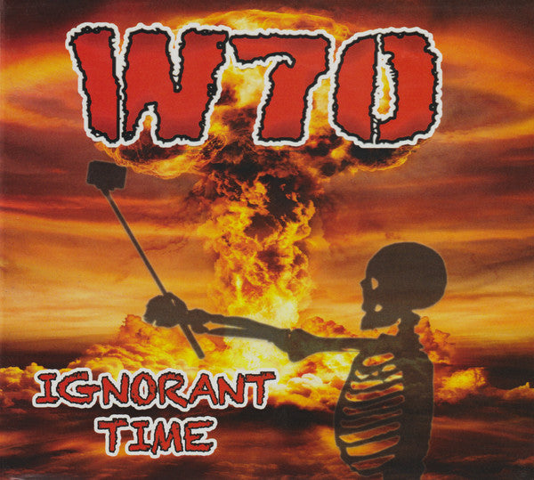 W70 - IGNORANT TIMES