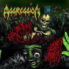 AGGRESSION - FEELS LIKE PUNK, SOUNDS LIKE THRASH