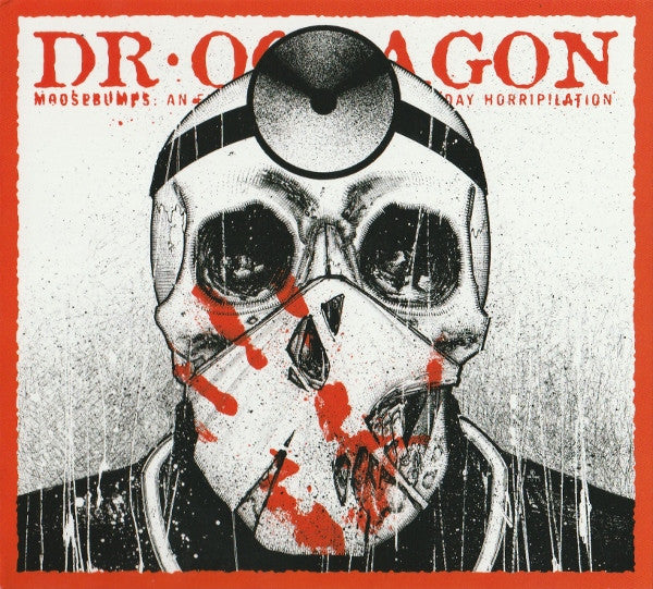 DR. OCTAGON - MOOSEBUMPS: AN EXPLORATION INTO MODERN DAY HORRIPILATION