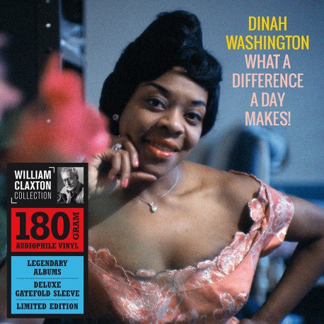 WASHINGTON,DINAH - WHAT A DIFFERENCE A DAY MAKES (180G VIRGIN VINYL/GATEFOLD/PHOTOGRAPHS BY WILLIAM CLAXTON)