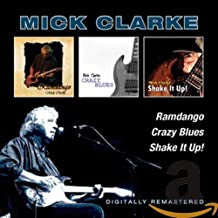CLARKE,MICK - RAMDANGO / CRAZY BLUES / SHAKE IT UP (REMASTERED)