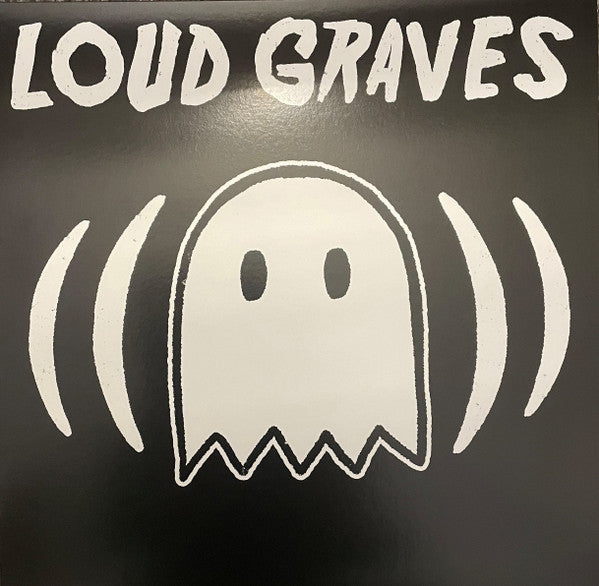 LOUD GRAVES