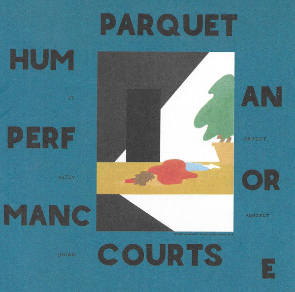 PARQUET COURTS - HUMAN PERFORMANCE
