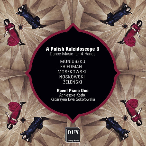 RAVEL PIANO DUO - POLISH KALEIDOSCOPE 3: DANCE MUSIC FOR 4 HANDS