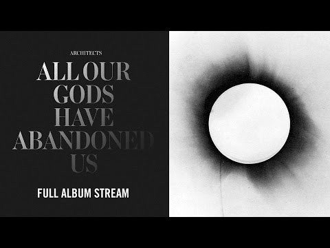 ARCHITECTS - ALL OUR GODS HAVE ABANDONED US
