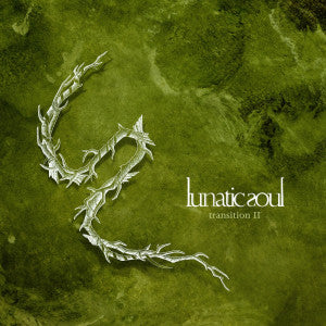 LUNATIC SOUL - TRANSITION 2