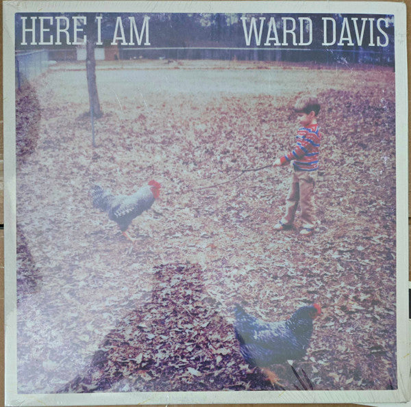 DAVIS,WARD - HERE I AM