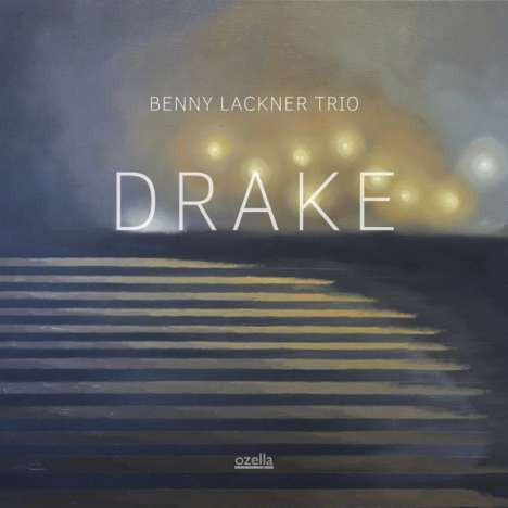 LACKNER,BENNY TRIO - DRAKE