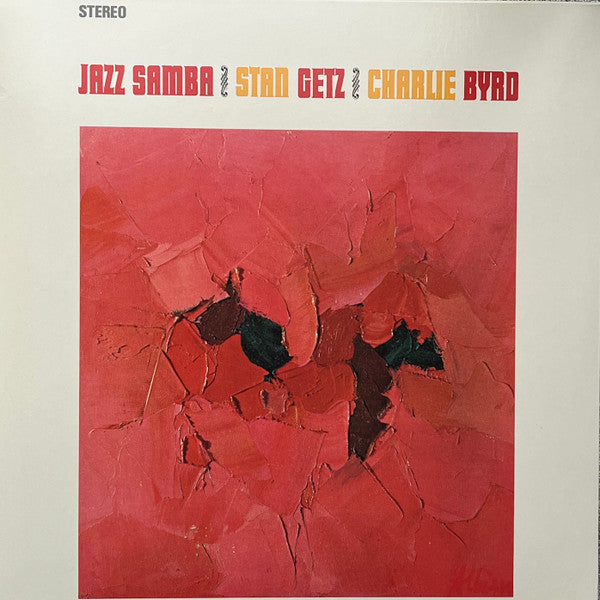 GETZ,STAN & CHARLIE BYRD - JAZZ SAMBA (LIMITED EDITION)
