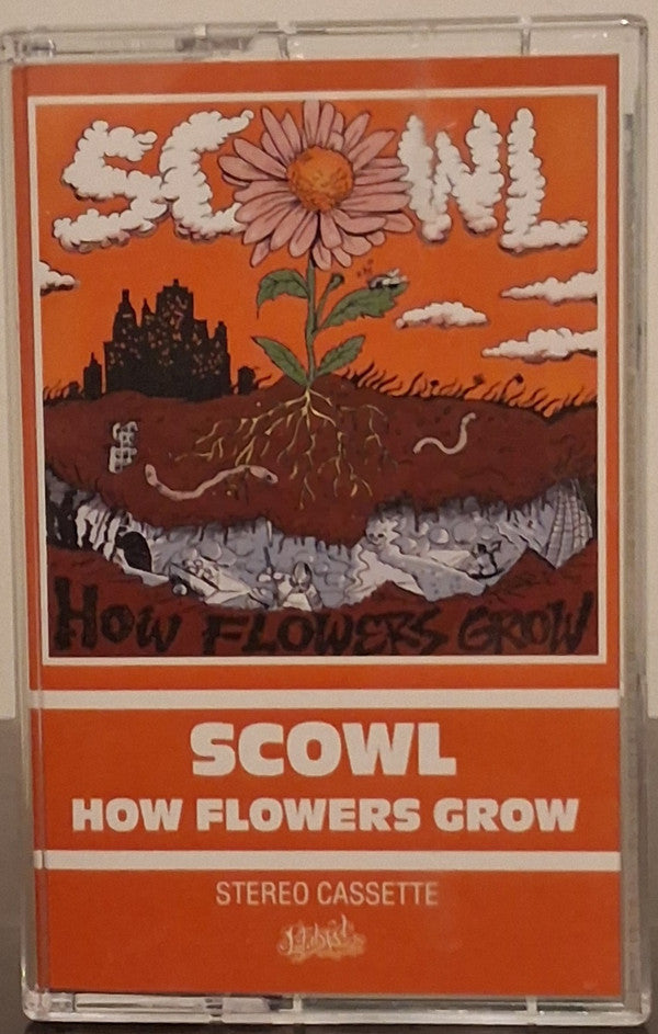 SCOWL - HOW FLOWERS GROW