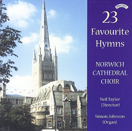 CHOIR OF NORWICH - 23 FAVOURITE HYMNS