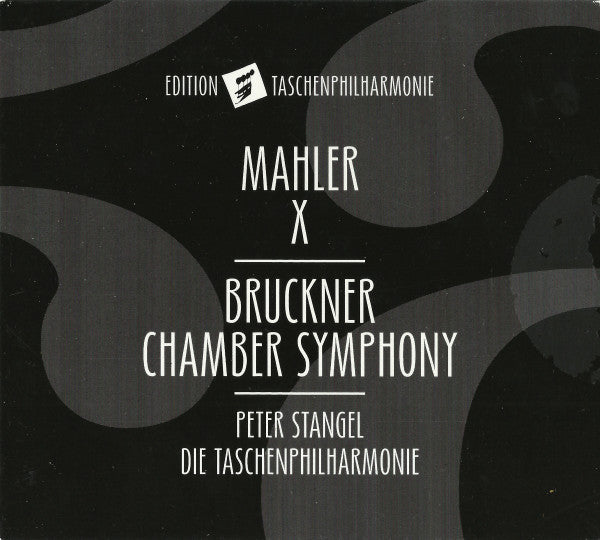BRUCKNER & MAHLER - KAMMERSINFONIE/SINFONIE 1