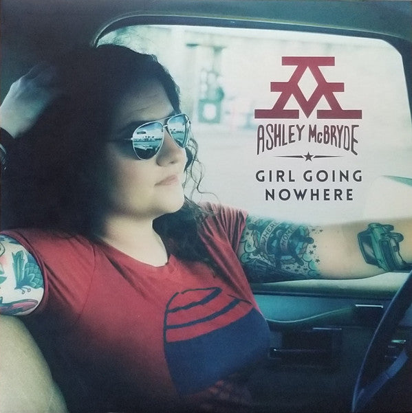 MCBRYDE,ASHLEY - GIRL GOING NOWHERE (VINYL)