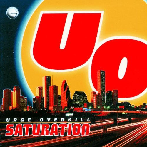 URGE OVERKILL - SATURATION (25TH ANNIVERSARY RE-ISSUE/COLOR VINYL)