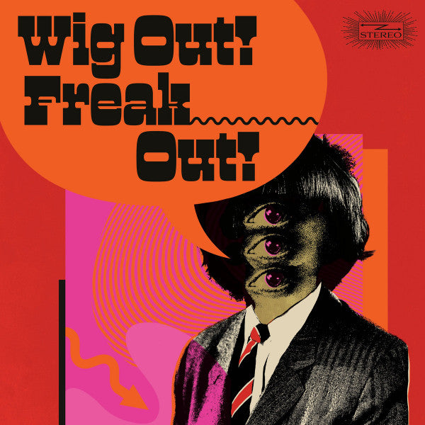 VARIOUS ARTISTS - WIG OUT! FREAK OUT! (2LP/COLOURED VINYL)