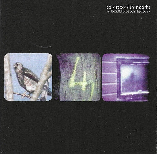 BOARDS OF CANADA - IN A BEAUTIFUL PLACE OUT IN THE COUNTRY