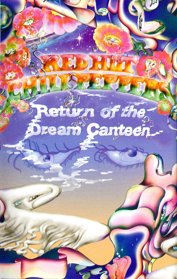 RED HOT CHILI PEPPERS - RETURN OF THE DREAM CANTEEN